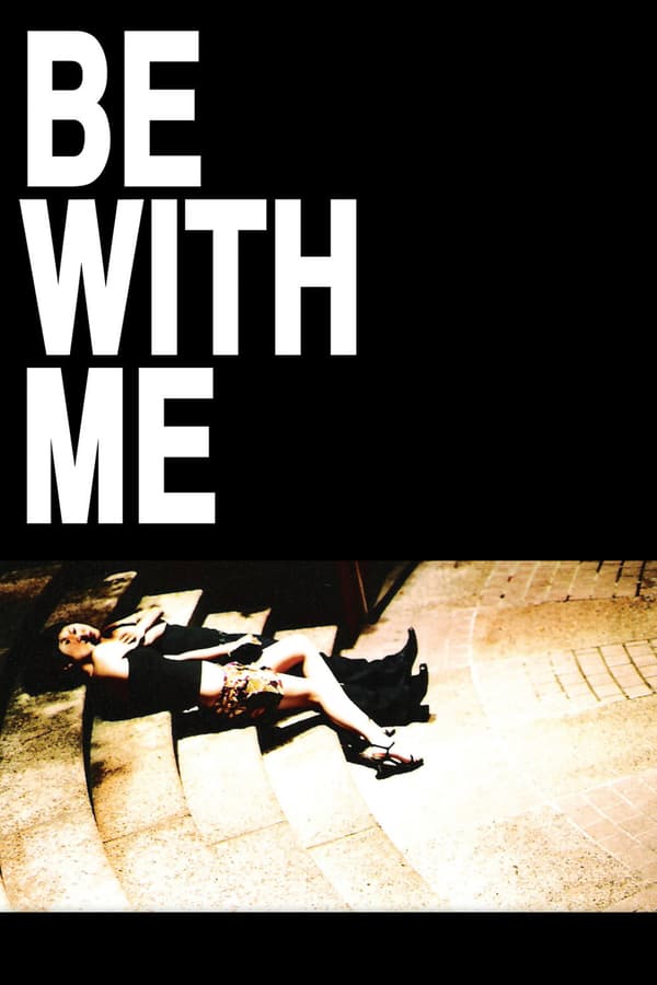 Cover of the movie Be with Me