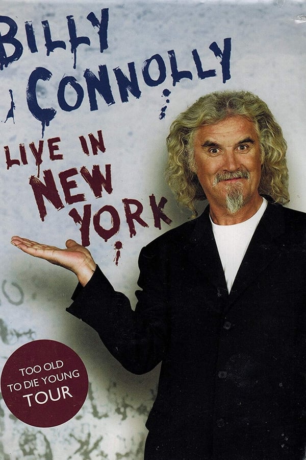 Cover of the movie Billy Connolly: Live in New York