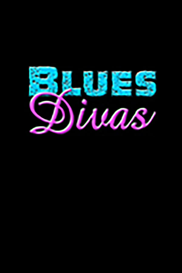 Cover of the movie Blues Divas
