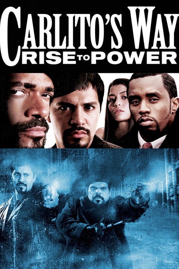 Cover of the movie Carlito's Way: Rise to Power