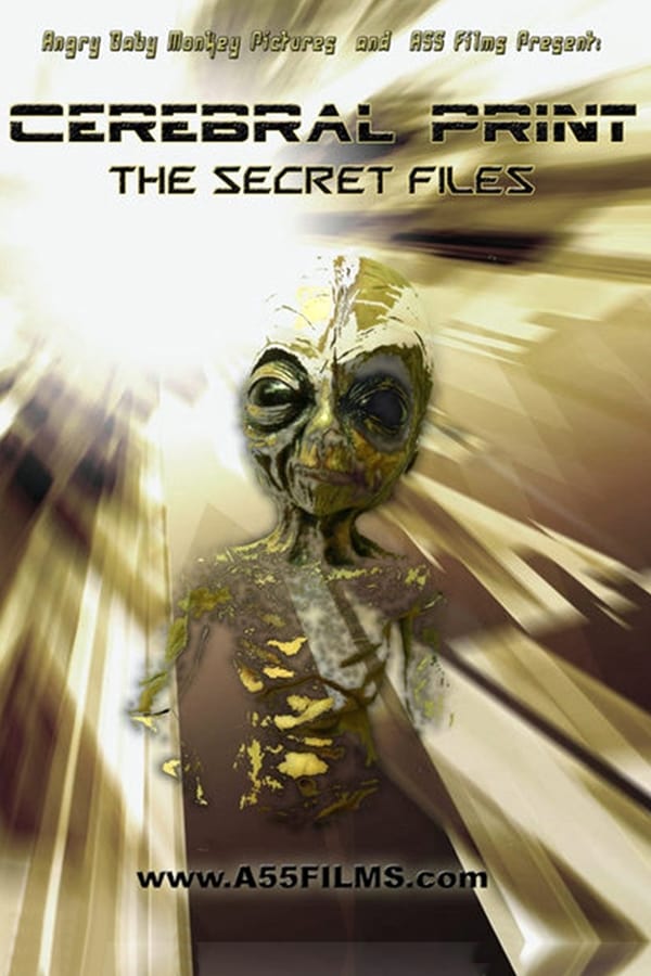 Cover of the movie Cerebral Print: The Secret Files