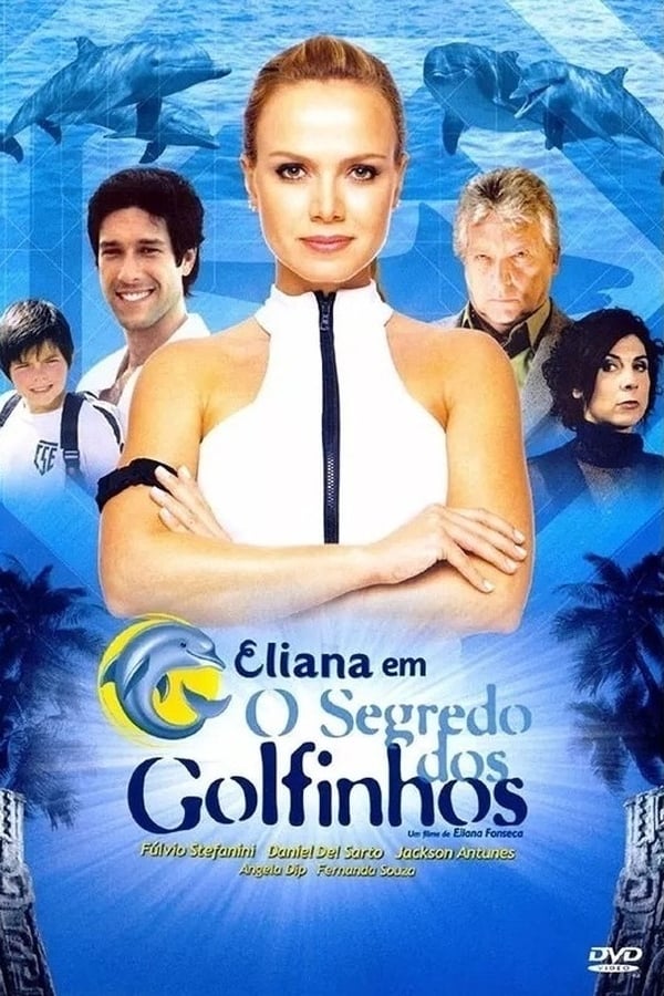 Cover of the movie Eliana em "O Segredo dos Golfinhos"