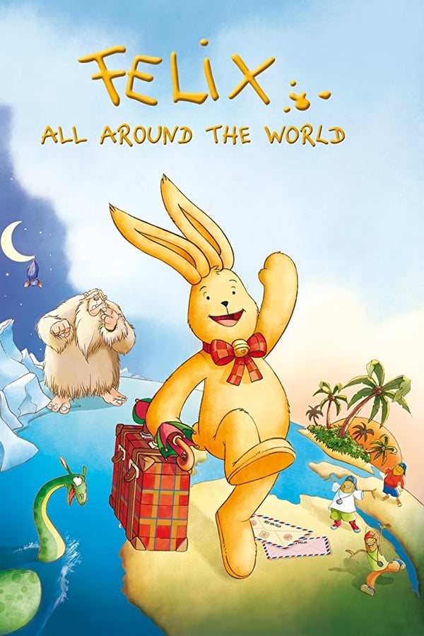 Cover of the movie Felix: All Around the World