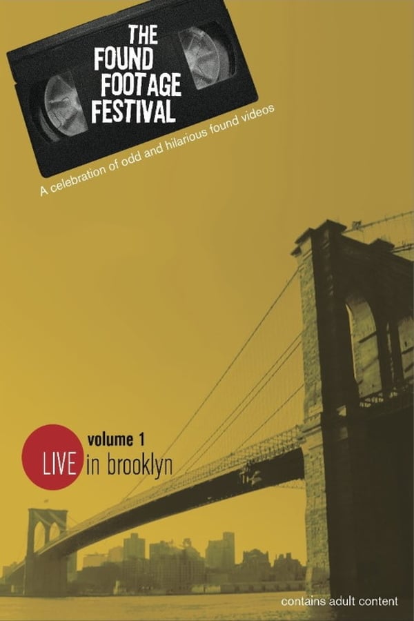 Cover of the movie Found Footage Festival Volume 1: Live in Brooklyn