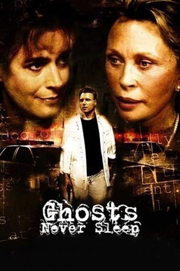 Cover of the movie Ghosts Never Sleep