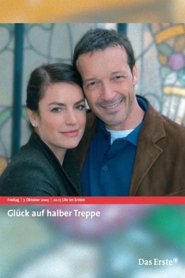 Cover of the movie Glück auf halber Treppe