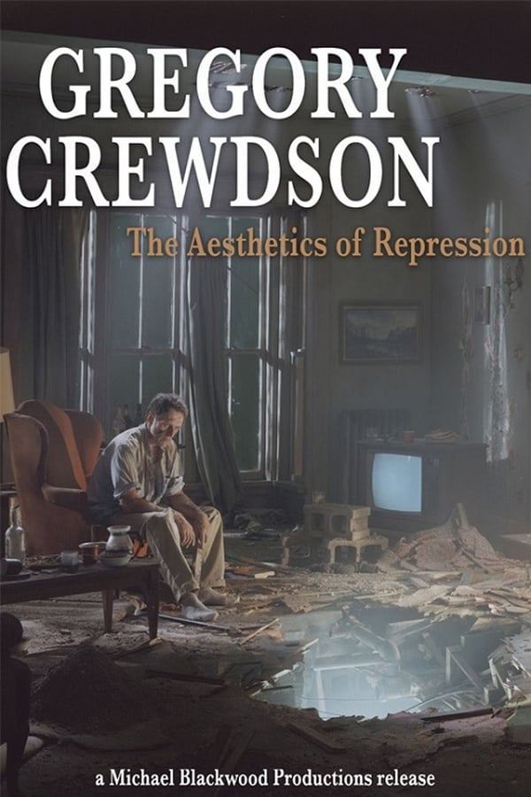Cover of the movie Gregory Crewdson: The Aesthetics of Repression