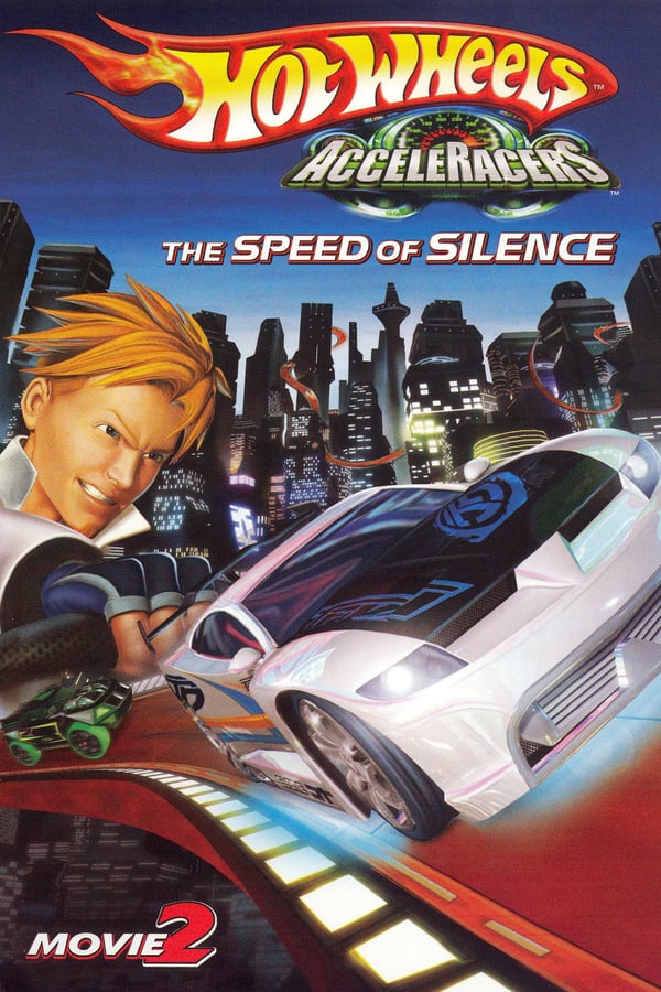 Cover of the movie Hot Wheels AcceleRacers: The Speed of Silence