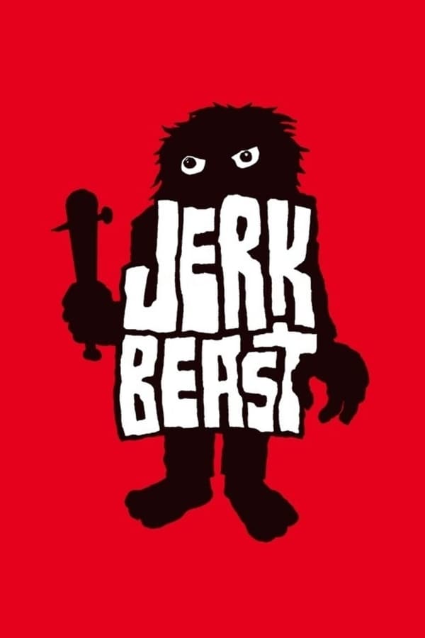 Cover of the movie Jerkbeast
