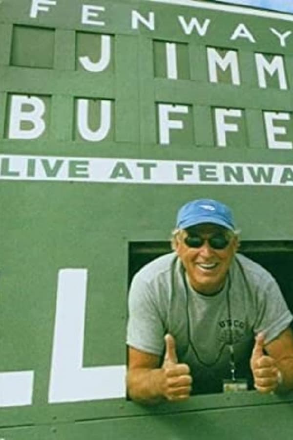 Cover of the movie Jimmy Buffett: Live at Fenway Park