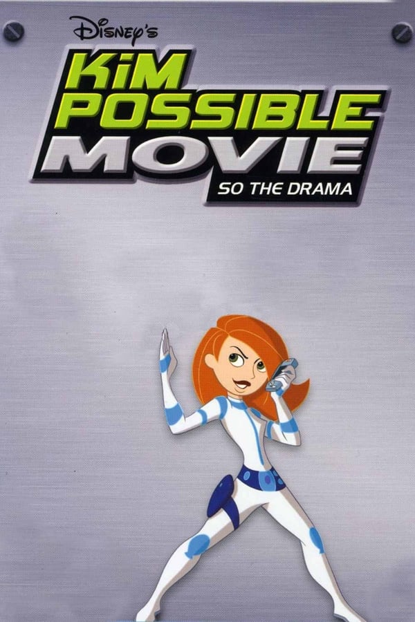 Cover of the movie Kim Possible: So the Drama