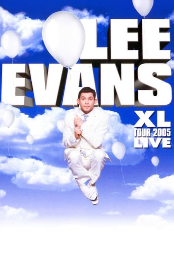 Cover of the movie Lee Evans: XL Tour Live 2005
