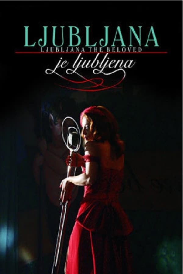 Cover of the movie Ljubljana the Beloved