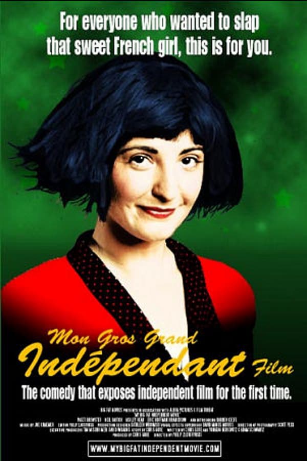 Cover of the movie My Big Fat Independent Movie