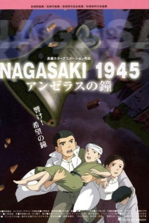 Cover of the movie Nagasaki 1945 ~ The Angelus Bells