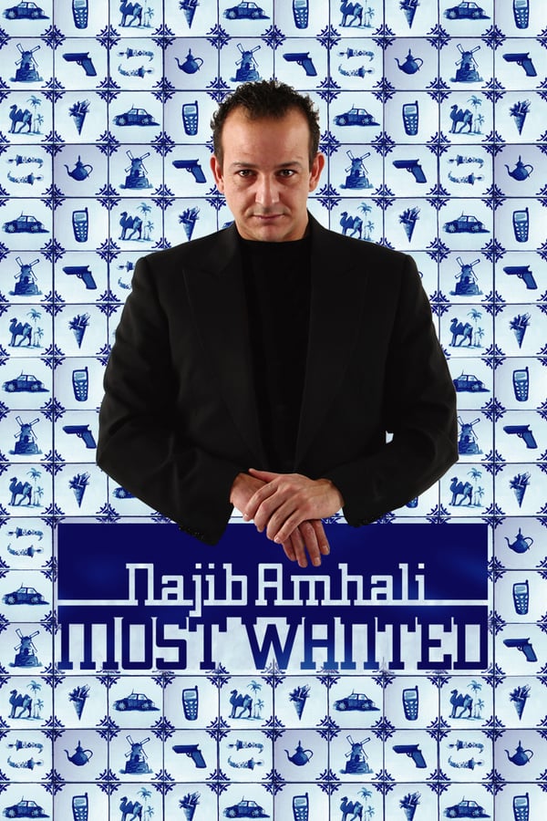 Cover of the movie Najib Amhali: Most Wanted