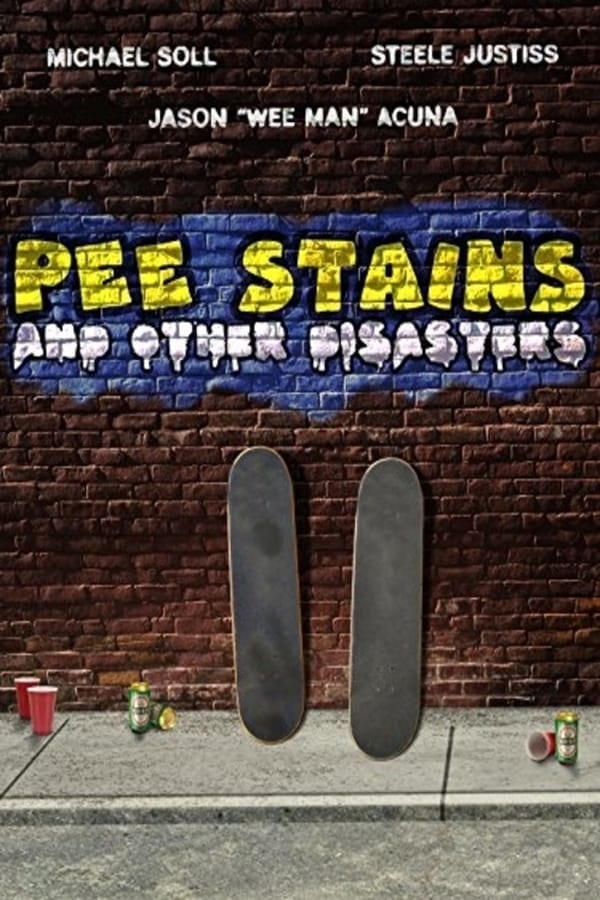 Cover of the movie Pee Stains and Other Disasters