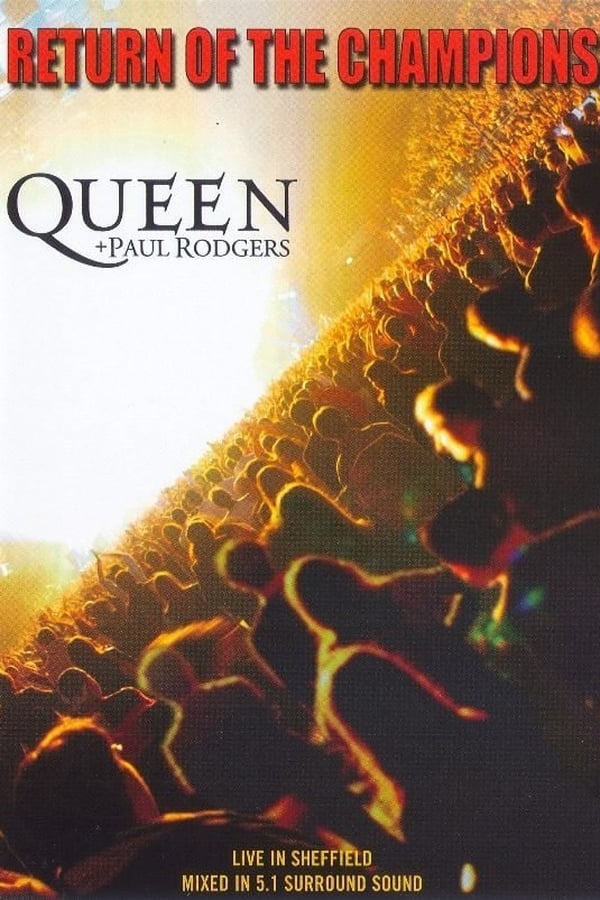 Cover of the movie Queen + Paul Rodgers: Return of the Champions