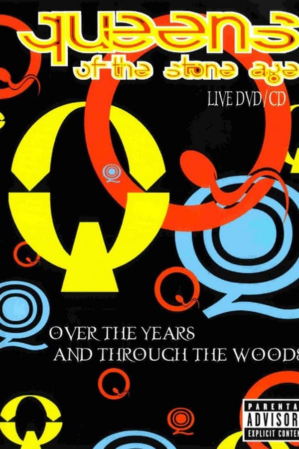 Cover of the movie Queens of the Stone Age: Over the Years and Through the Woods