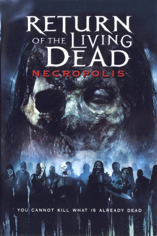 Cover of the movie Return of the Living Dead: Necropolis