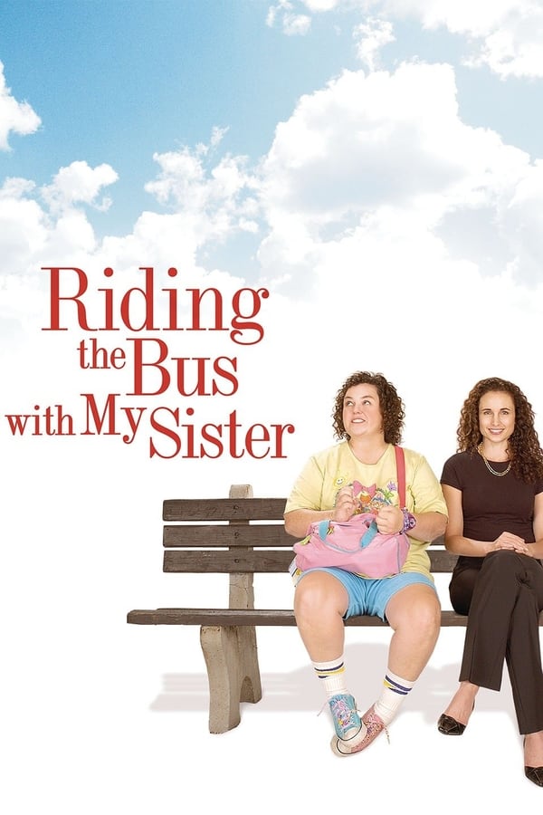 Cover of the movie Riding the Bus with My Sister