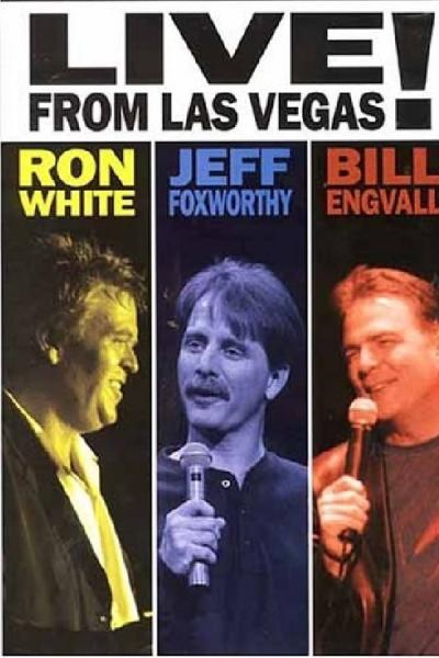 Cover of the movie Ron White, Jeff Foxworthy & Bill Engvall: Live from Las Vegas!
