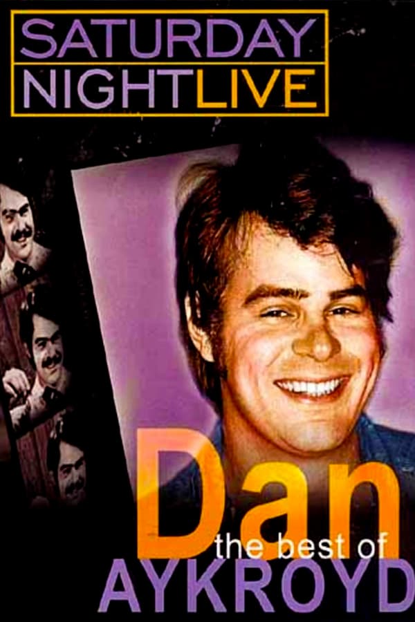Cover of the movie Saturday Night Live: The Best of Dan Aykroyd
