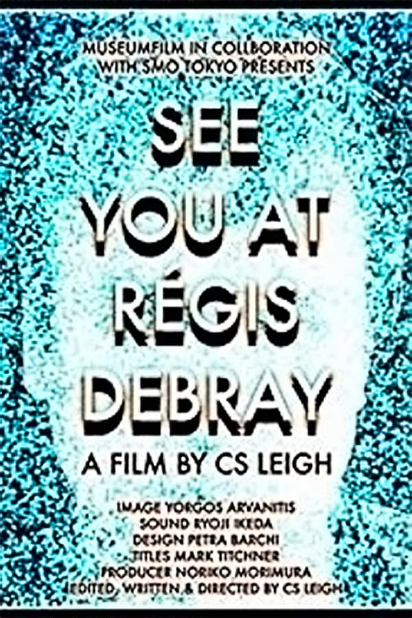 Cover of the movie See You at Régis Debray