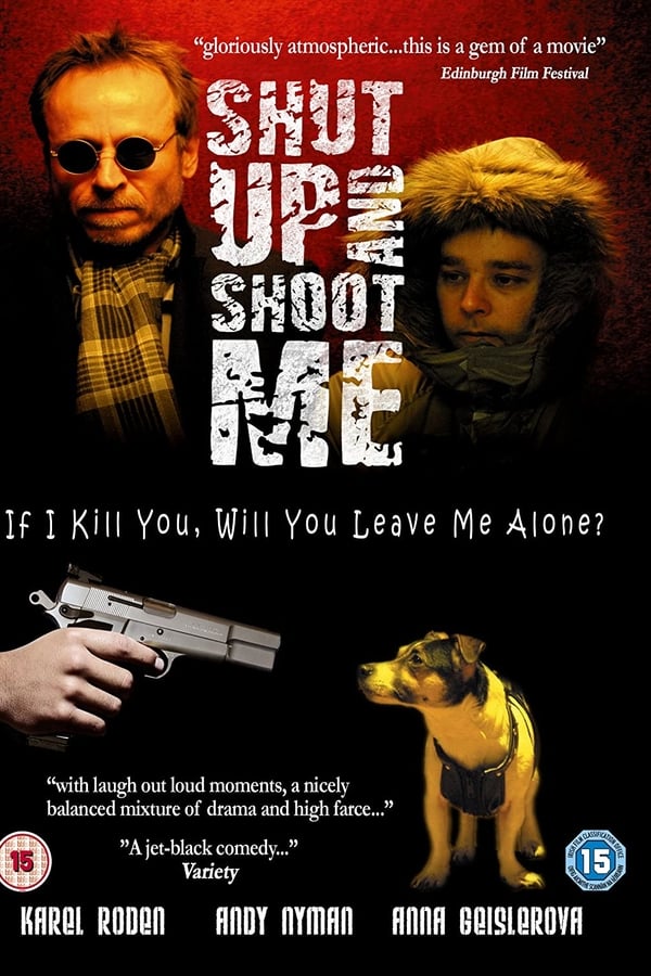Cover of the movie Shut Up and Shoot  Me