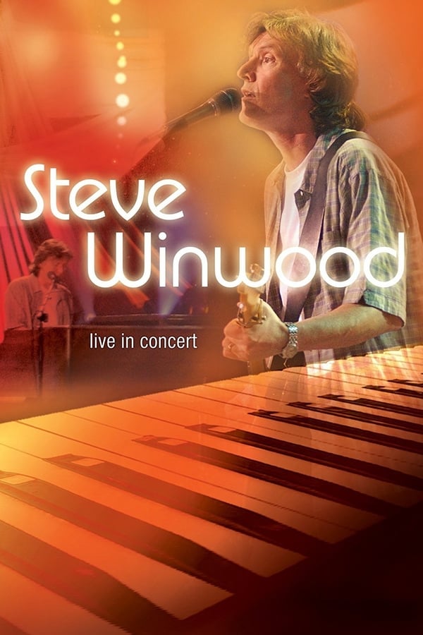 Cover of the movie Sound Stage presents Steve Winwood Live in Concert