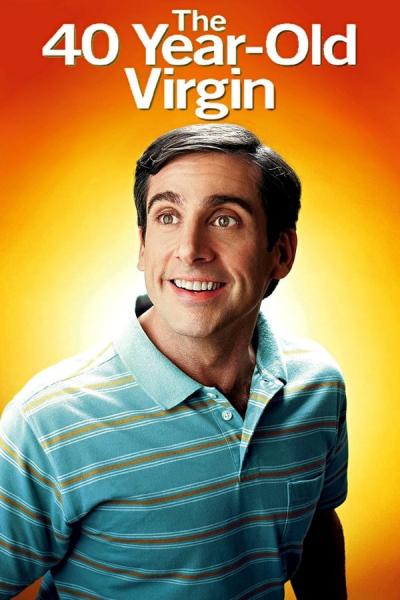 Cover of the movie The 40 Year Old Virgin
