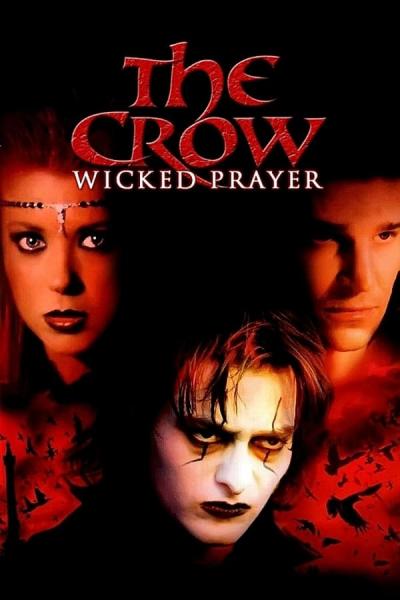 Cover of the movie The Crow: Wicked Prayer