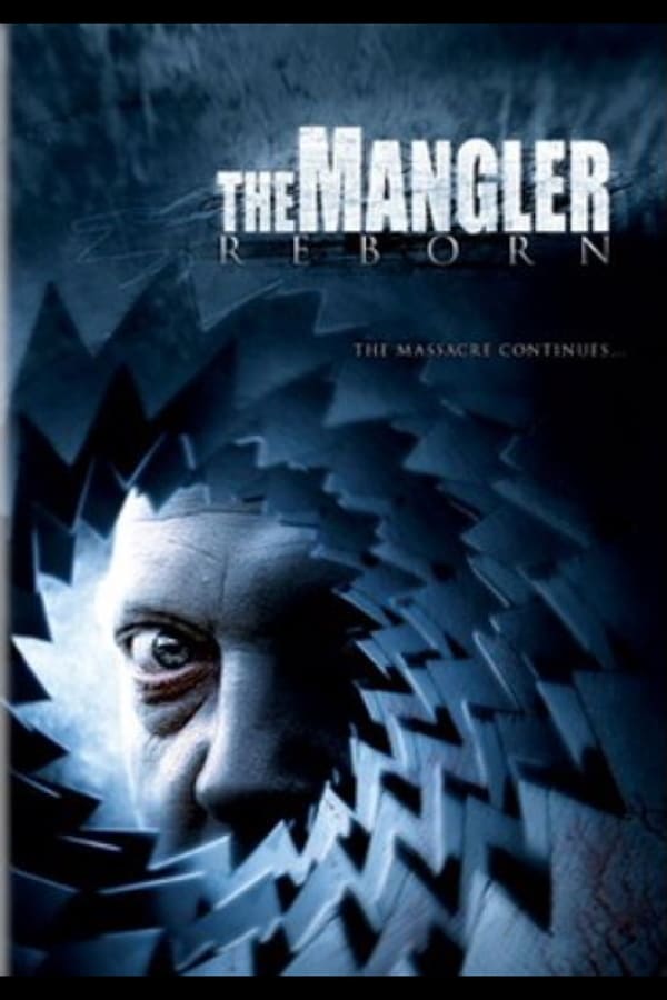 Cover of the movie The Mangler Reborn