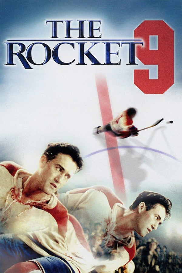 Cover of the movie The Rocket: The Legend of Rocket Richard
