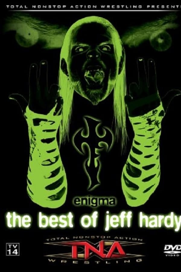 Cover of the movie TNA Wrestling: Enigma - The Best of Jeff Hardy