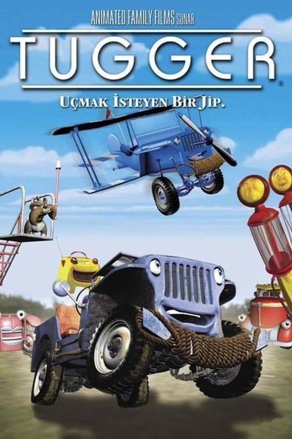 Cover of the movie Tugger: The Jeep 4x4 Who Wanted to Fly