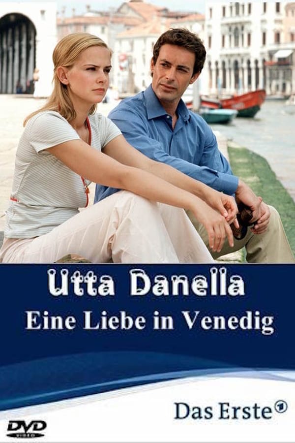 Cover of the movie Utta Danella - Eine Liebe in Venedig