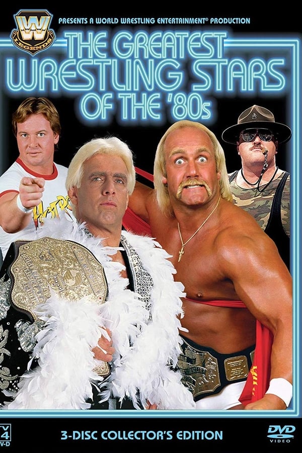 Cover of the movie WWE: The Greatest Wrestling Stars of the 80's