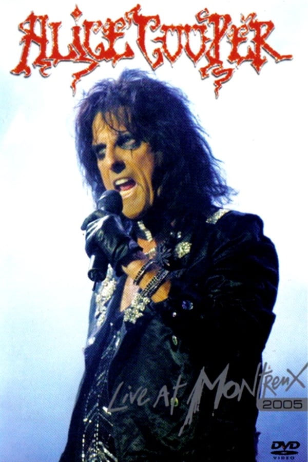 Cover of the movie Alice Cooper: Live at Montreux 2005