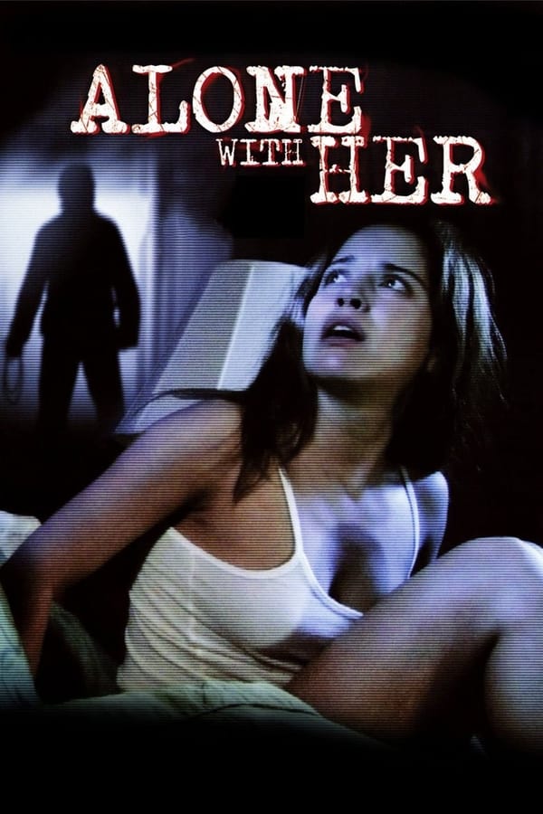Cover of the movie Alone With Her
