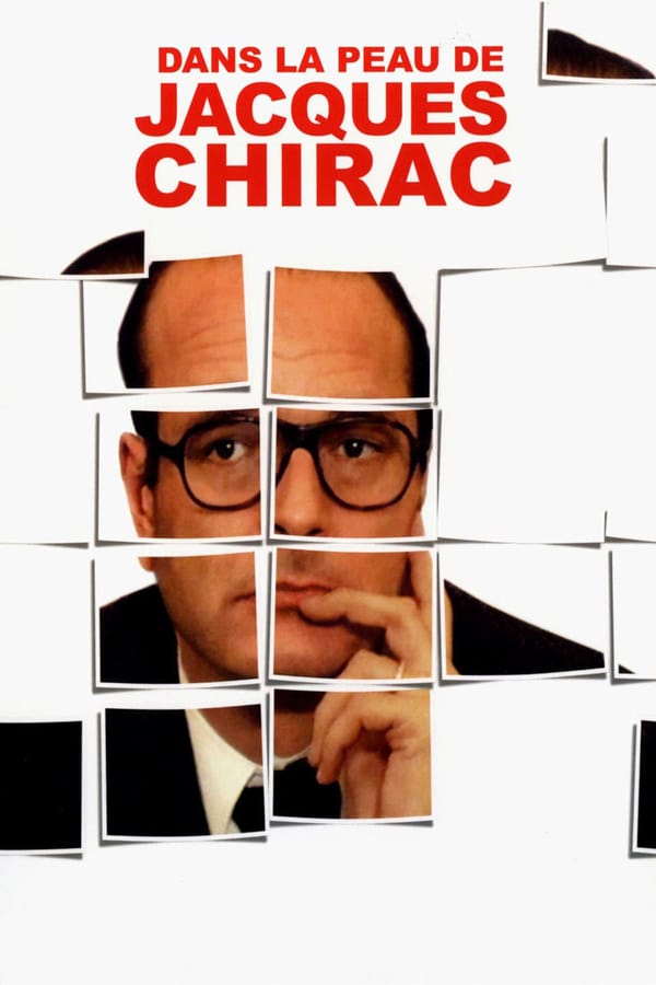 Cover of the movie Being Jacques Chirac