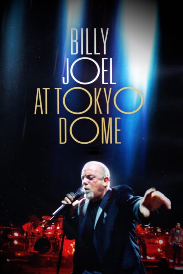 Cover of the movie Billy Joel: At Tokyo Dome