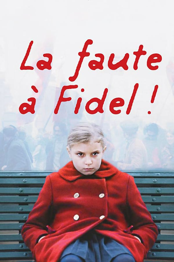 Cover of the movie Blame It on Fidel!