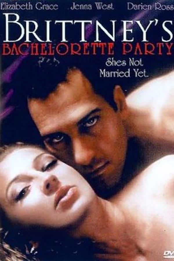 Cover of the movie Brittney's Bachelorette Party