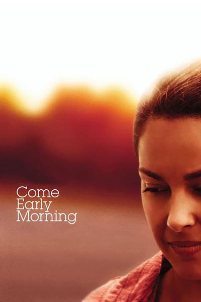 Cover of the movie Come Early Morning