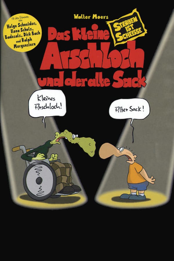 Cover of the movie Das kleine Arschloch und der alte Sack - Sterben ist Scheiße
