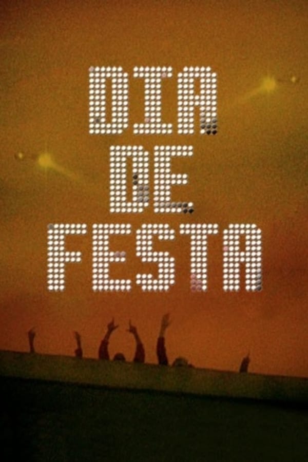 Cover of the movie Dia de Festa