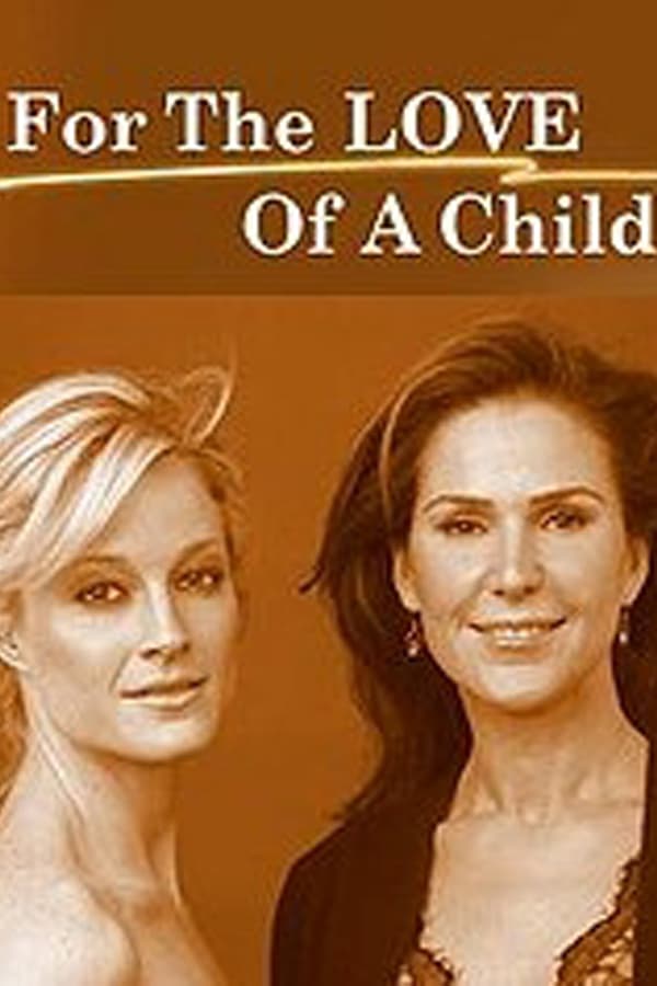 Cover of the movie For the Love of a Child