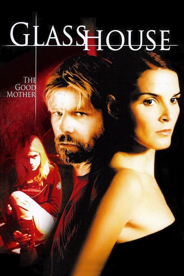 Cover of the movie Glass House: The Good Mother
