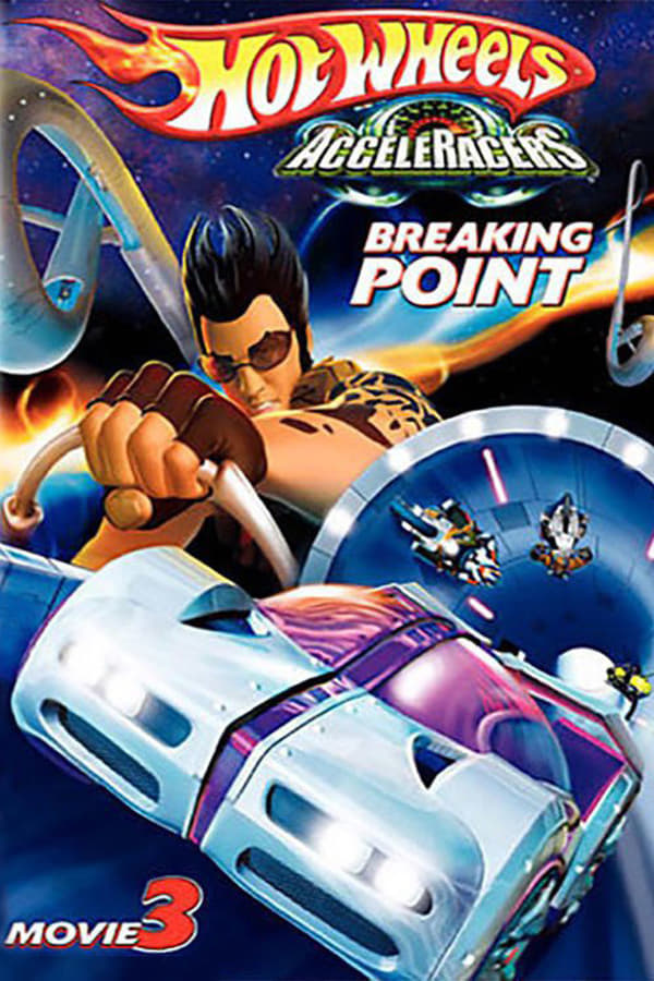Cover of the movie Hot Wheels AcceleRacers: Breaking Point